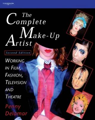 The Complete Make Up Artist: Working in Film, Fashion, Television and Theatre Hot on Sale