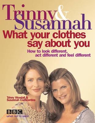 Susannah Constantine: What Your Clothes Say About You [2005] hardback Online Sale