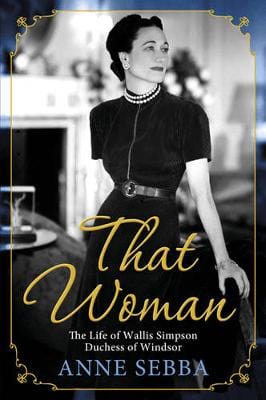 That Woman: The Life of Wallis Simpson, Duchess of Windsor Online