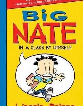 Lincoln Peirce: Big Nate in a Class by Himself [2010] paperback Discount