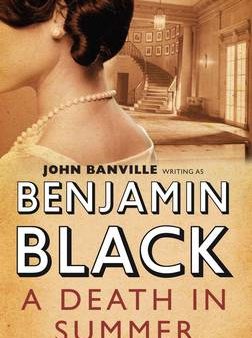 Benjamin Black: A Death in Summer [2011] paperback Cheap